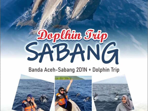 PAKET TOUR BANDA ACEH – SABANG plus DOLPHIN TRIP 2D1N